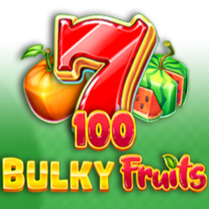 100 Bulky Fruits