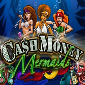 Cash Money Mermaids